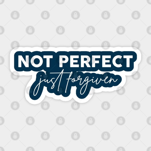 not perfect just forgiven Sticker by ChristianCanCo